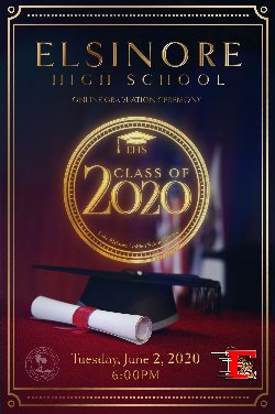Virtual graduation announcement for Elsinore High School.